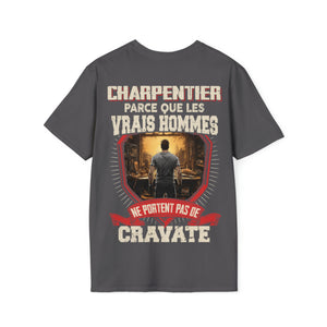 Les vrais hommes ne portent pas de cravate. Je suis Charpentier
