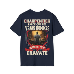 Les vrais hommes ne portent pas de cravate. Je suis Charpentier