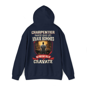 Les vrais hommes ne portent pas de cravate. Je suis Charpentier