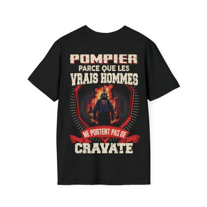 Les vrais hommes ne portent pas de cravate. Je suis Pompier