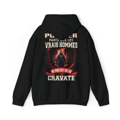 Les vrais hommes ne portent pas de cravate. Je suis Pompier