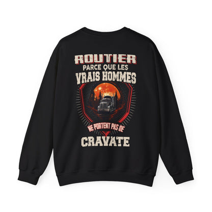 Les vrais hommes ne portent pas de cravate. Je suis Routier