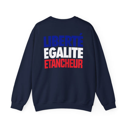 Liberté Égalité Etancheur