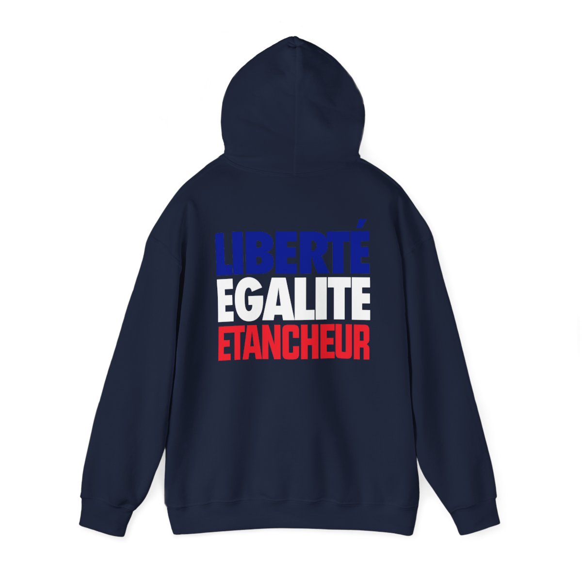 Liberté Égalité Etancheur