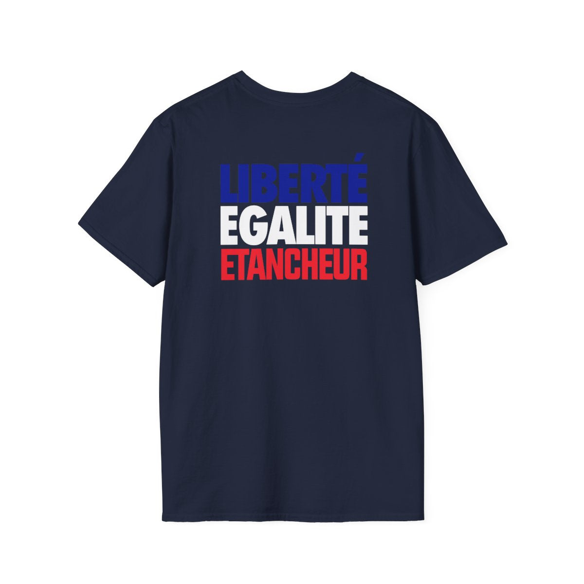 Liberté Égalité Etancheur