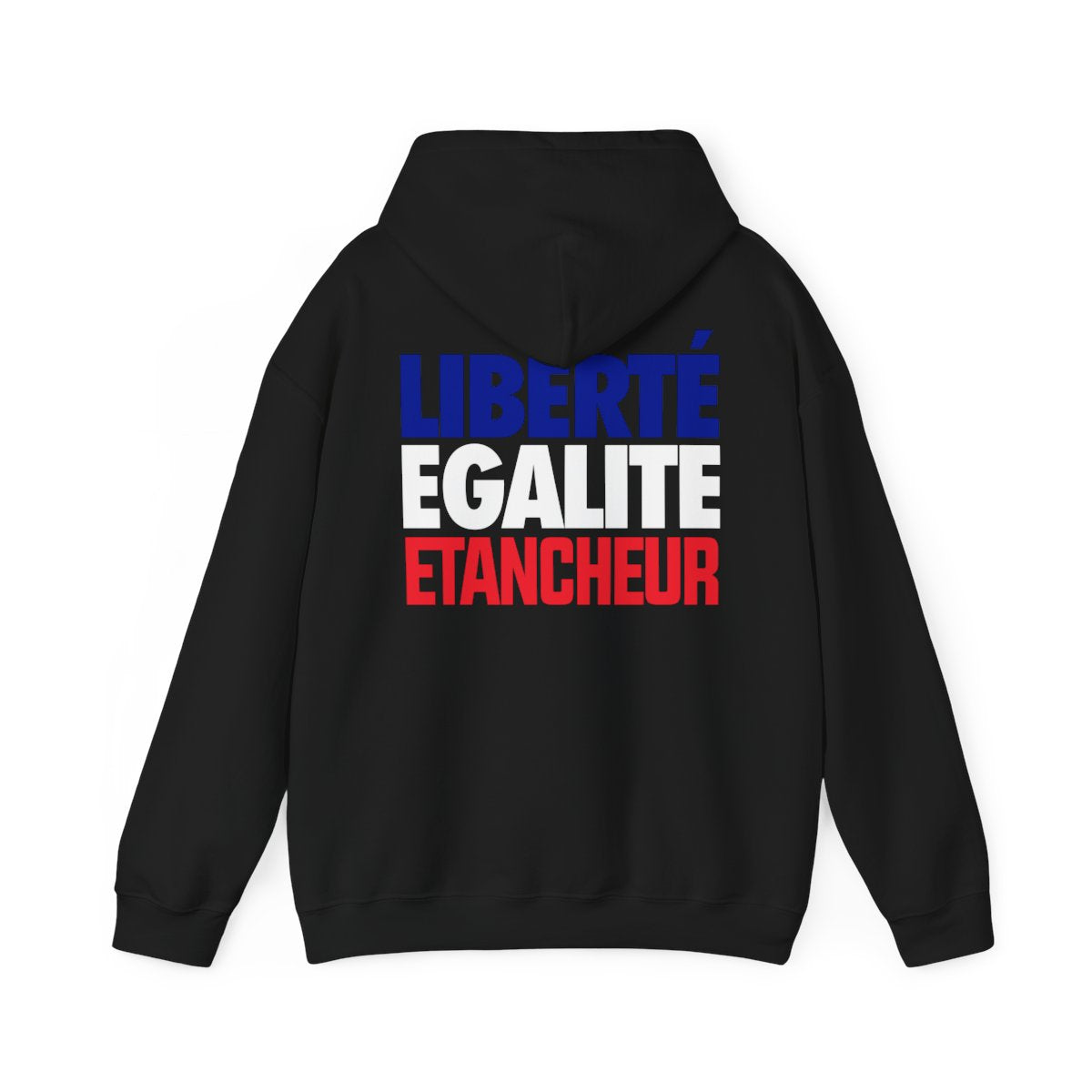 Liberté Égalité Etancheur