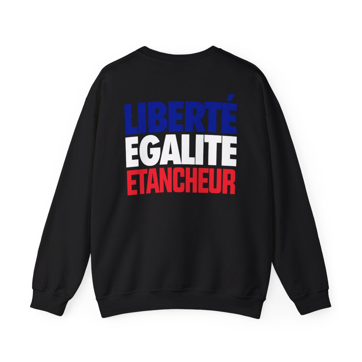 Liberté Égalité Etancheur
