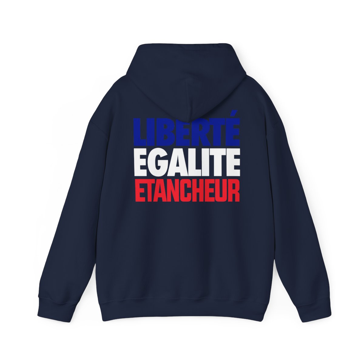 Liberté Égalité Etancheur