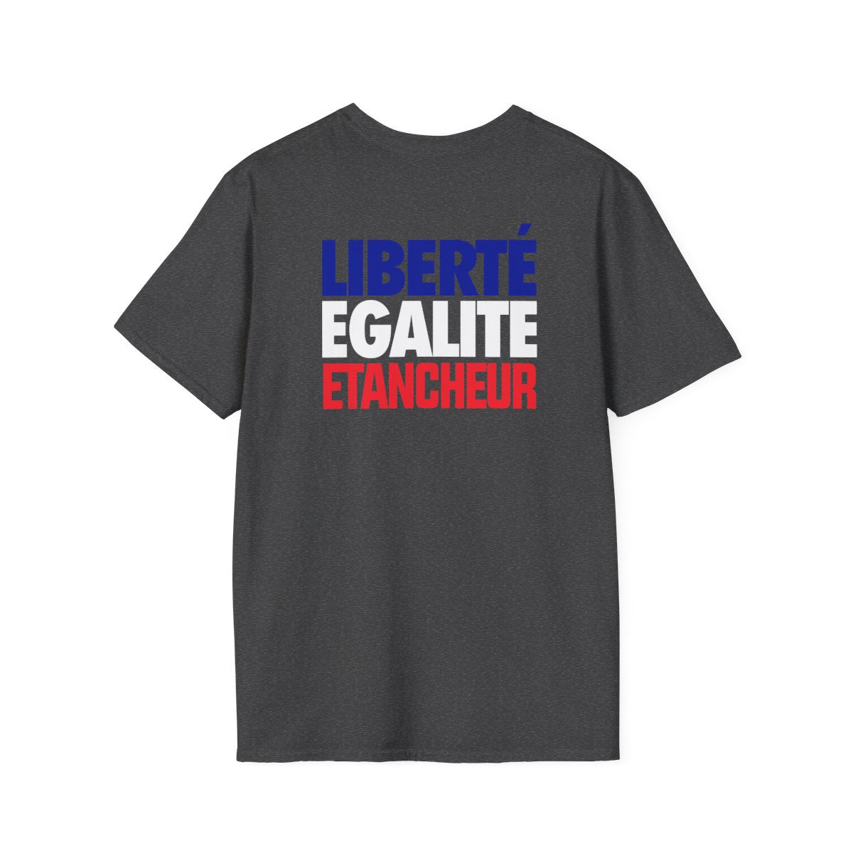 Liberté Égalité Etancheur