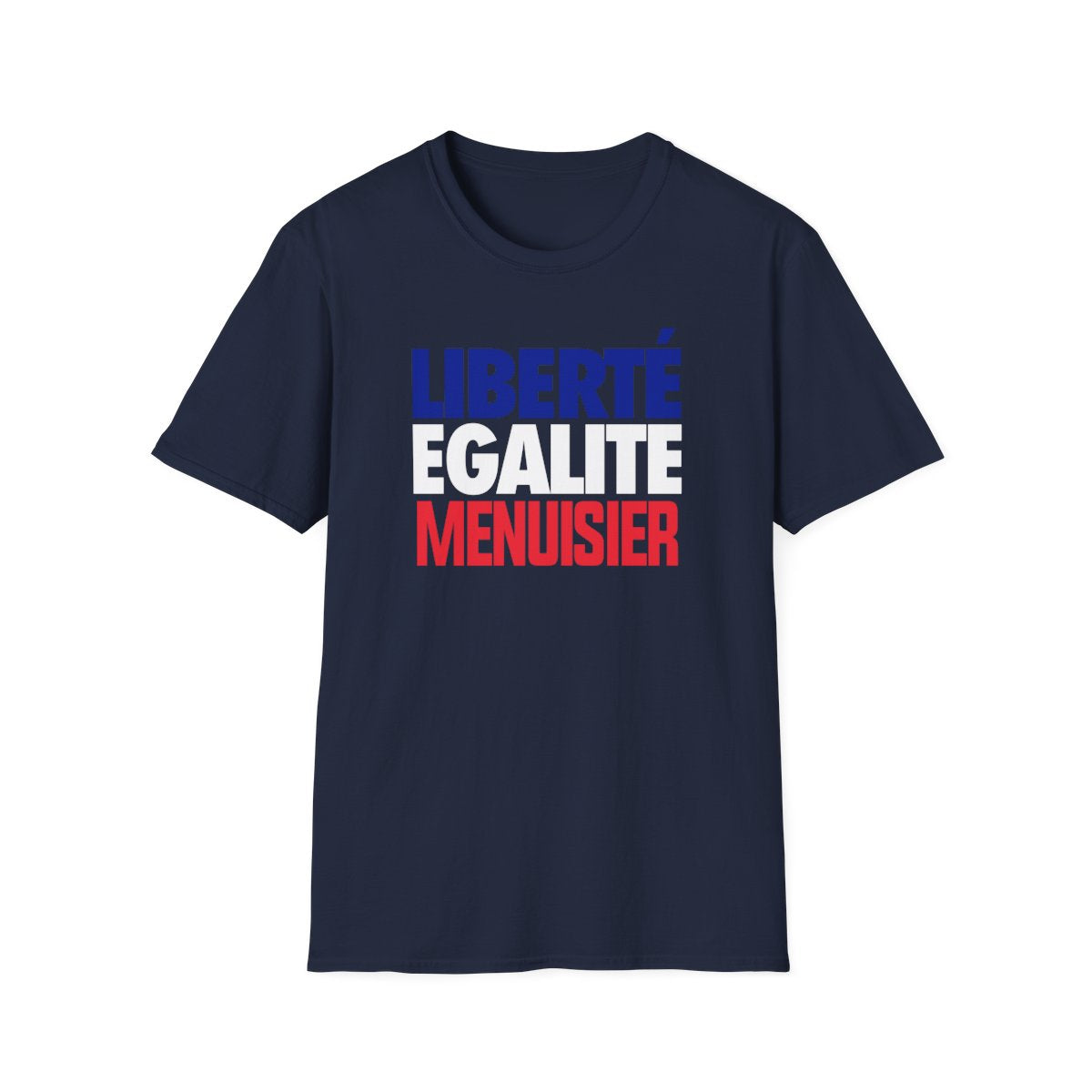 Liberté Égalité Menuisier