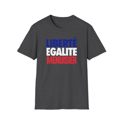 Liberté Égalité Menuisier