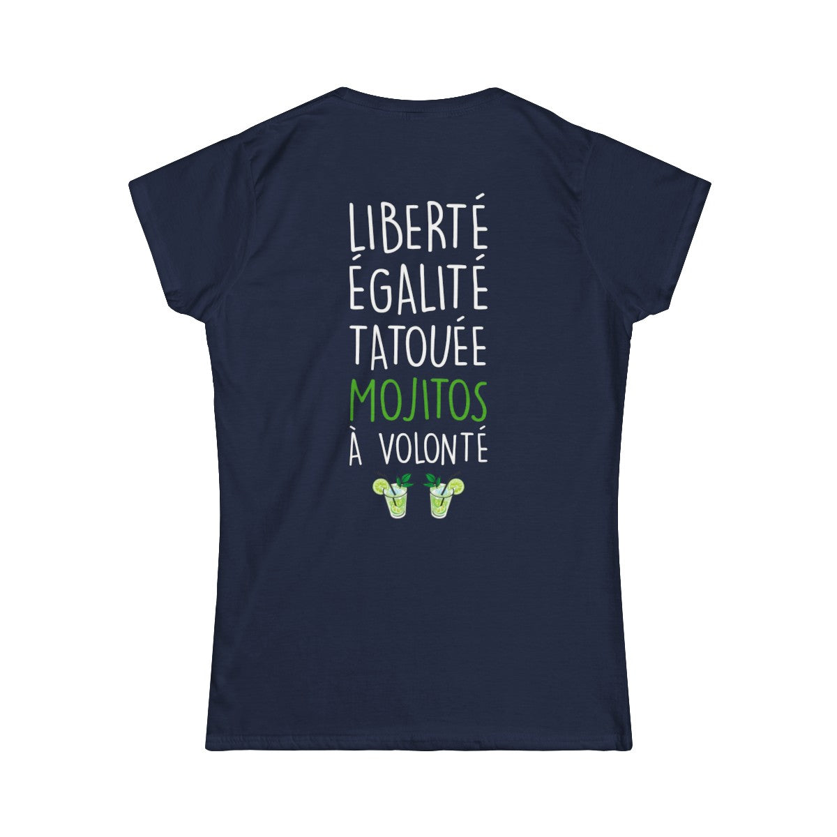 Liberté Egalité Tatouée Mojitos à volonté