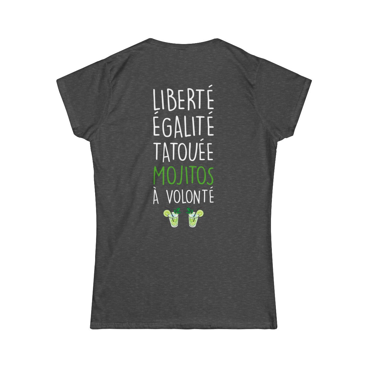 Liberté Egalité Tatouée Mojitos à volonté