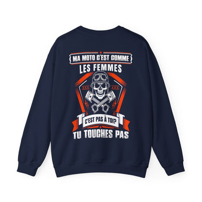 Ma moto c'est comme les femmes, c'est pas à toi ? Tu touches pas