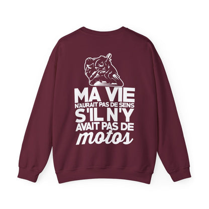 Ma vie n'aurait pas de sens s'il n'y avait pas de motos