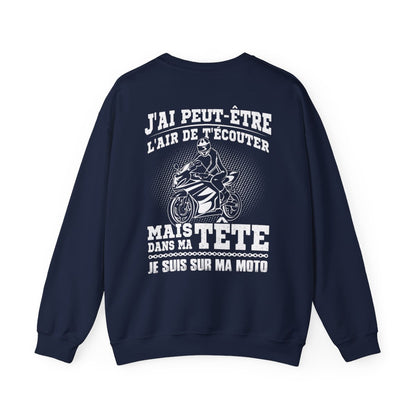 Mais dans ma tête je suis sur ma moto