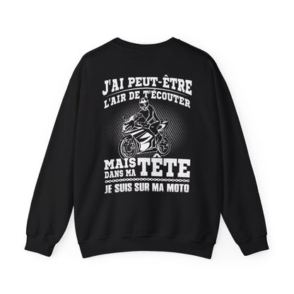 Mais dans ma tête je suis sur ma moto