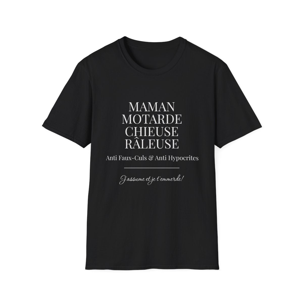 Maman Motarde Chieuse Râleuse Anti Faux-culs J'assume
