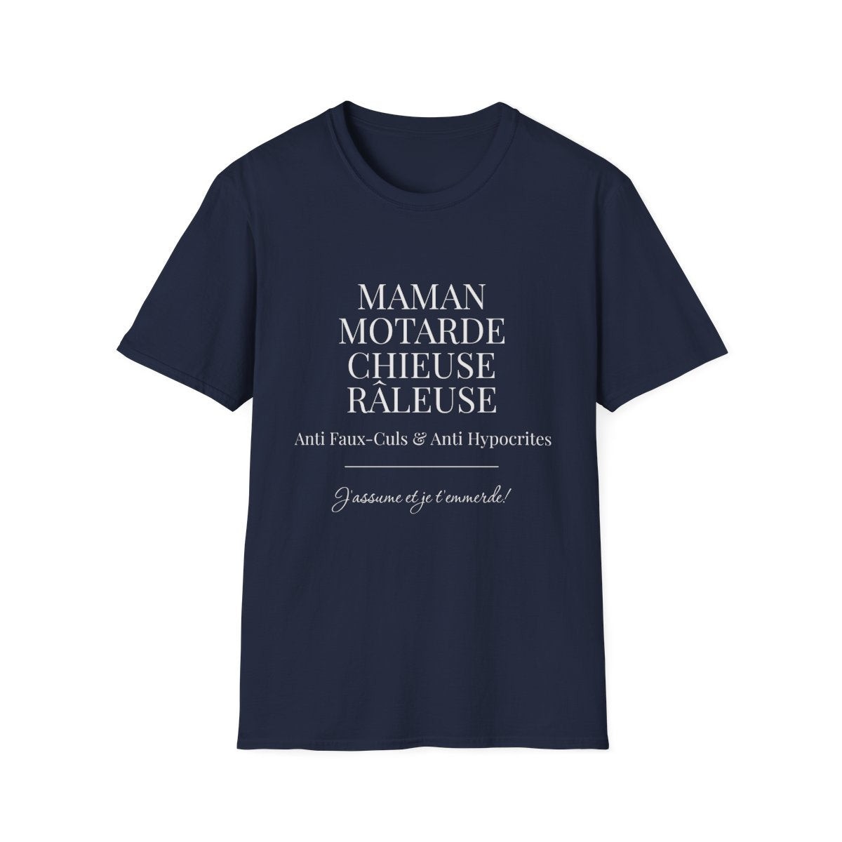 Maman Motarde Chieuse Râleuse Anti Faux-culs J'assume