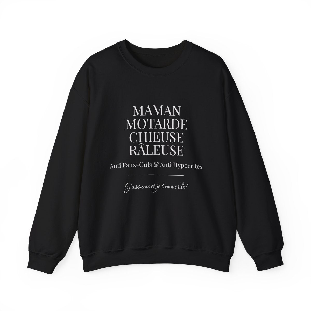 Maman Motarde Chieuse Râleuse Anti Faux-culs J'assume