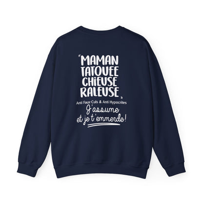 Maman, Tatouée, chieuse, râleuse, anti faux-culs & anti hypocrites et j'assume