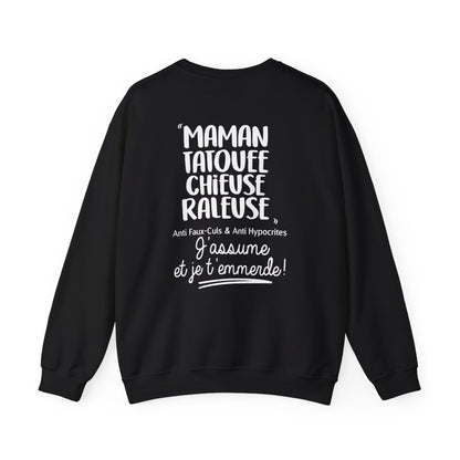 Maman, Tatouée, chieuse, râleuse, anti faux-culs & anti hypocrites et j'assume