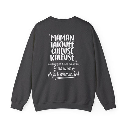 Maman, Tatouée, chieuse, râleuse, anti faux-culs & anti hypocrites et j'assume