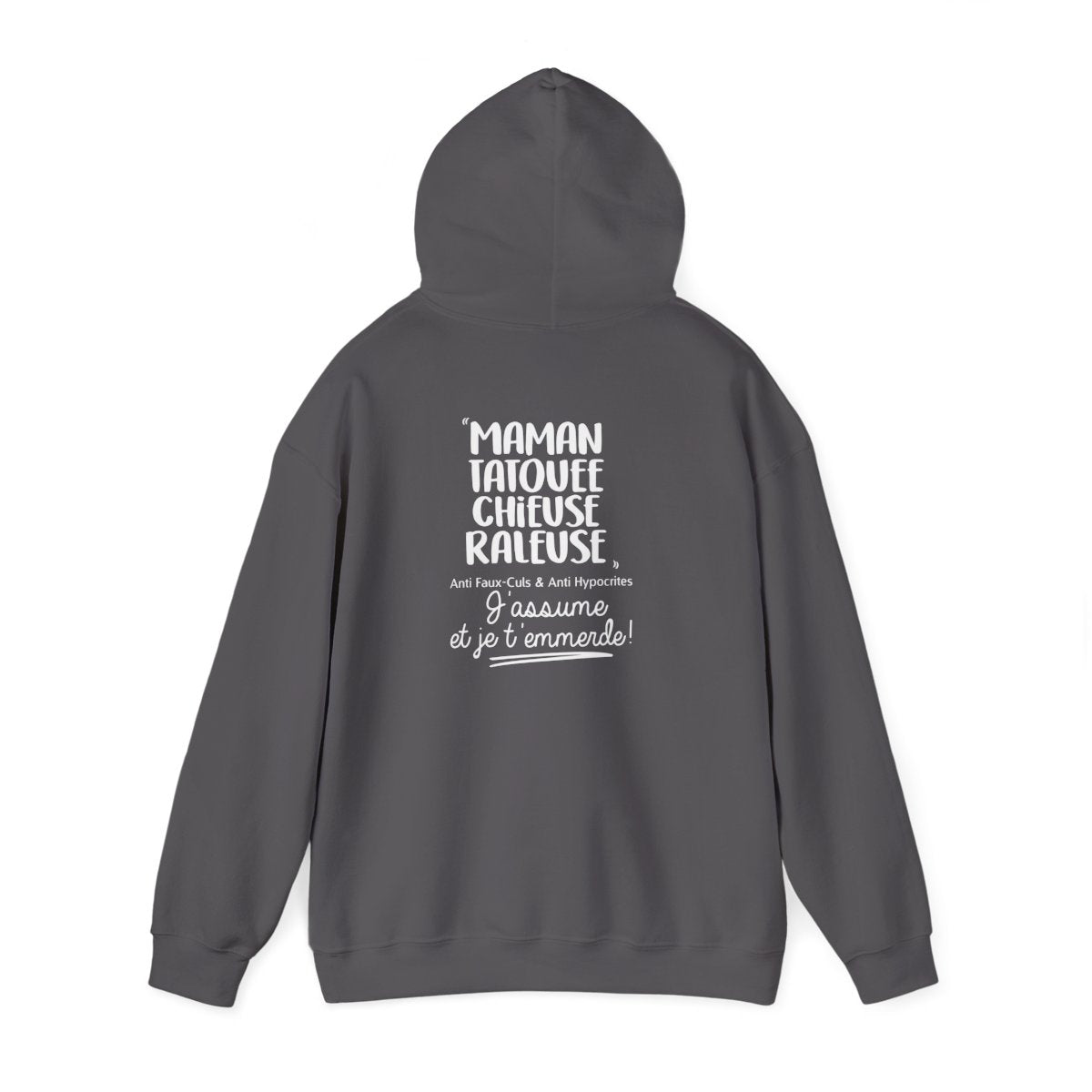 Maman, Tatouée, chieuse, râleuse, anti faux-culs & anti hypocrites et j'assume