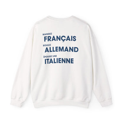 Mangez Francais, Roulez Allemand, Épouse une Italienne