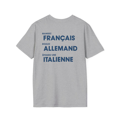 Mangez Francais, Roulez Allemand, Épouse une Italienne