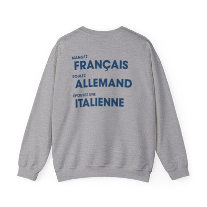 Mangez Francais, Roulez Allemand, Épouse une Italienne