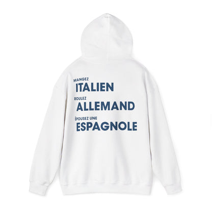 Mangez Italien, Roulez Allemand, Épouse une Espanole