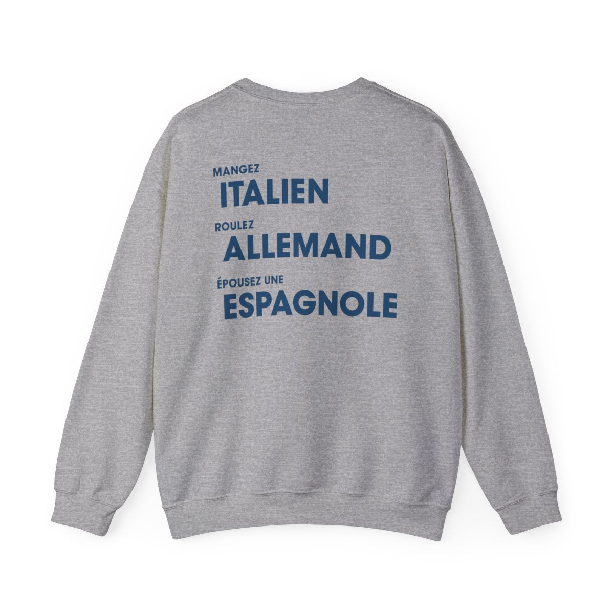 Mangez Italien, Roulez Allemand, Épouse une Espanole