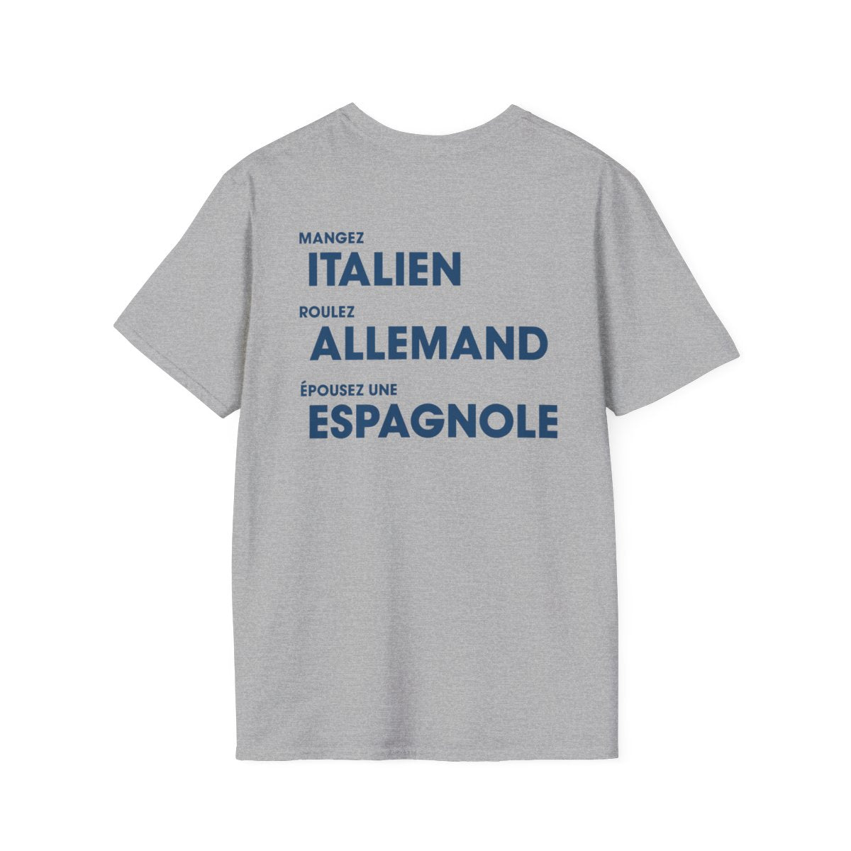 Mangez Italien, Roulez Allemand, Épouse une Espanole