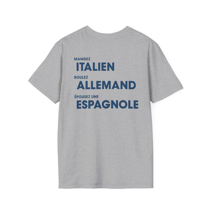 Mangez Italien, Roulez Allemand, Épouse une Espanole