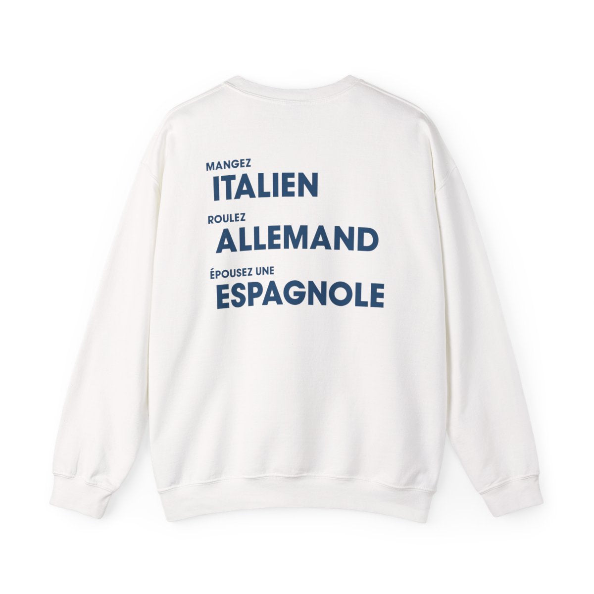 Mangez Italien, Roulez Allemand, Épouse une Espanole