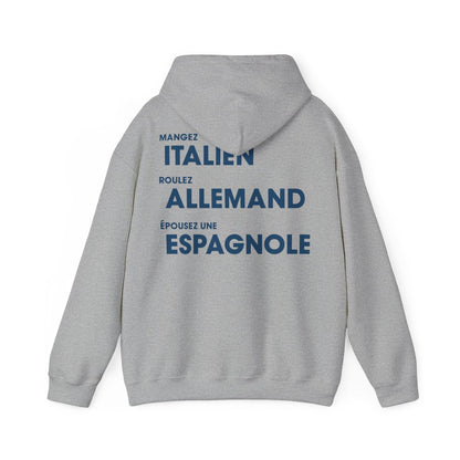 Mangez Italien, Roulez Allemand, Épouse une Espanole