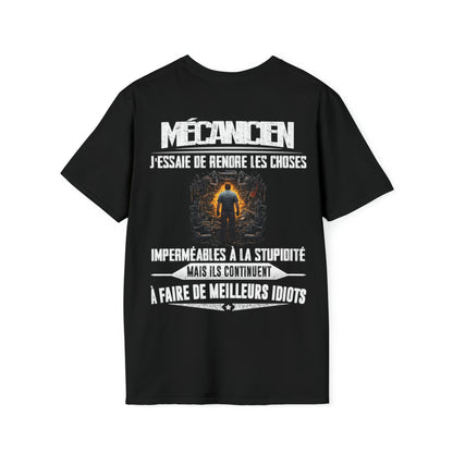 Mécanicien, j'essaie de rendre les choses imperméables à la stupidité