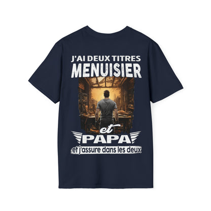 Menuisier et papa, et j'assure dans les deux