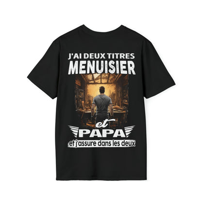 Menuisier et papa, et j'assure dans les deux
