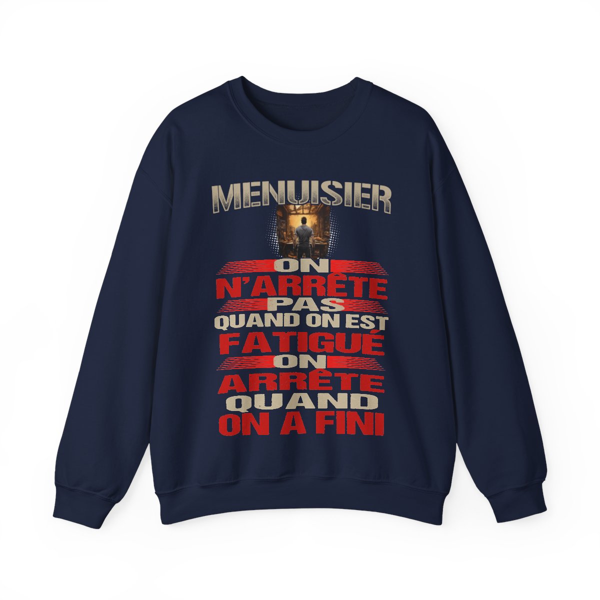 Menuisier, on n'arrête pas quand on est fatigué