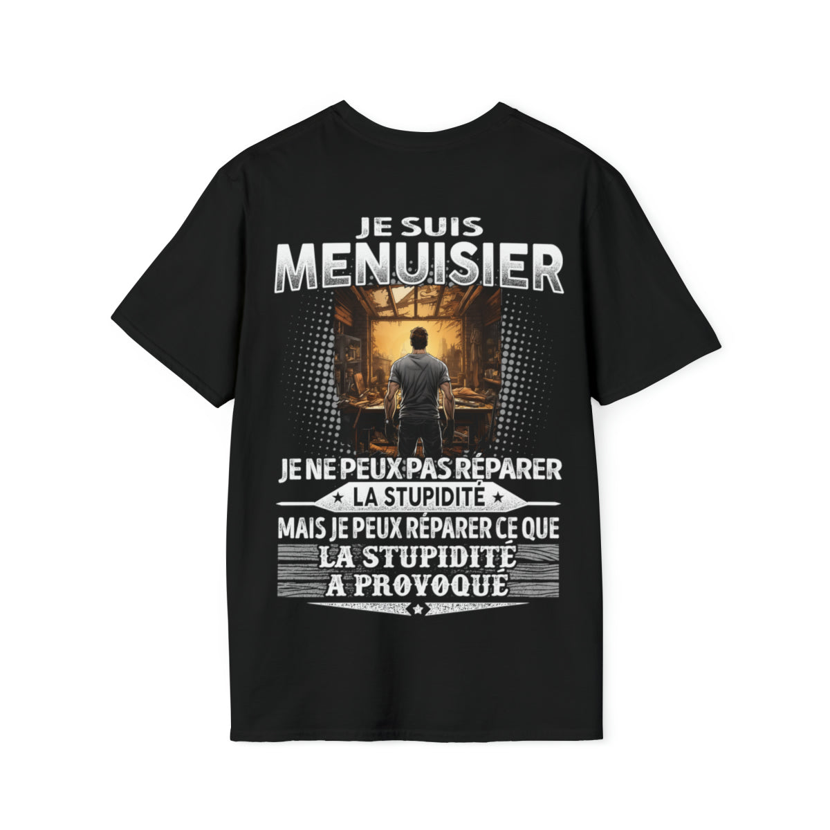 Menuisier peut réparer ce que la stupidité a provoqué