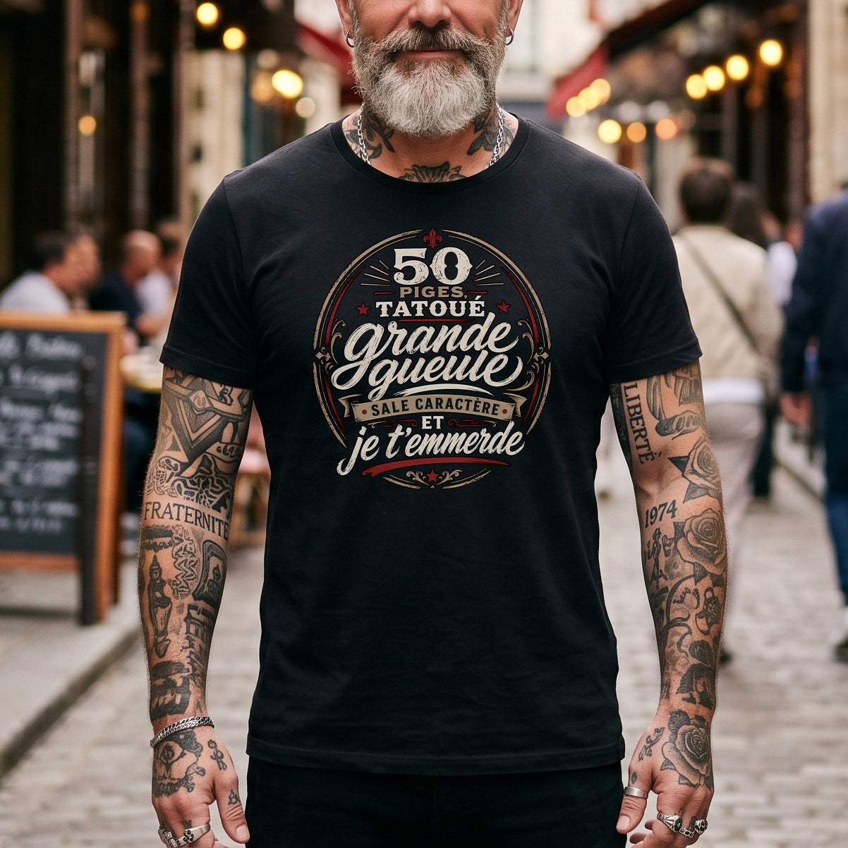 50 piges, tatoué, grande gueule, sale caractère et je t'emmerde