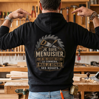 Je suis Menuisier. Je ne soigne pas la connerie mais je répare ses degâts