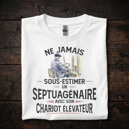 Ne jamais sous-estimer un septuagénaire avec son chariot élévateur