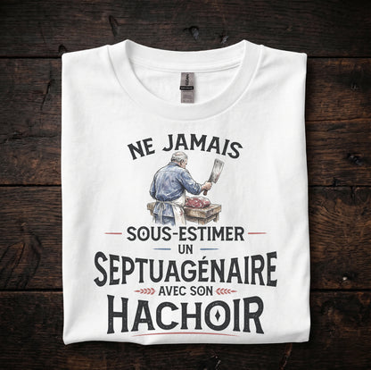 Ne jamais sous-estimer un septuagénaire avec son hachoir
