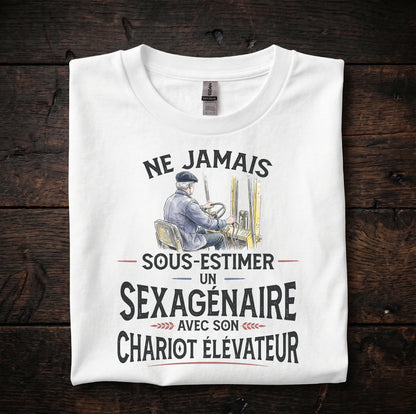 Ne jamais sous-estimer un sexagénaire avec son chariot élévateur