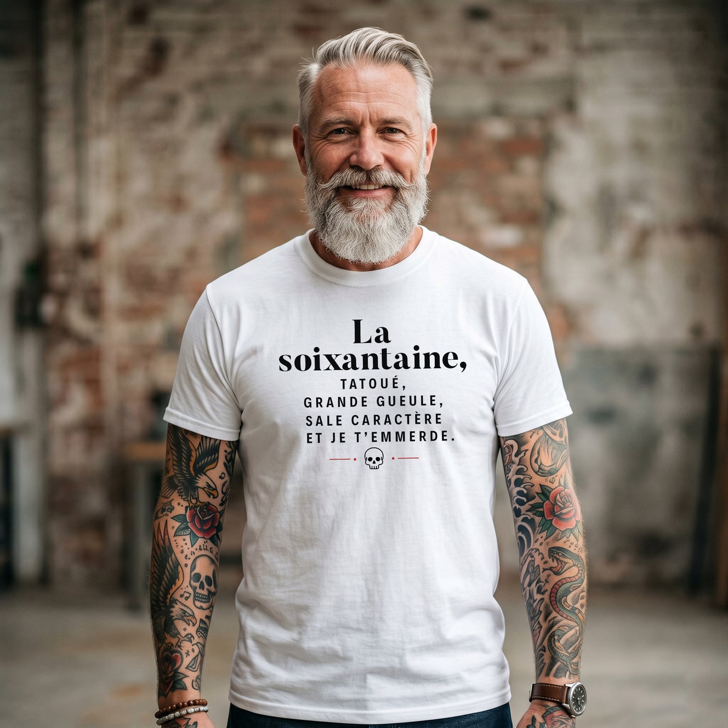 La soixantaine, tatoué, grande gueule, sale caractère et je t'emmerde