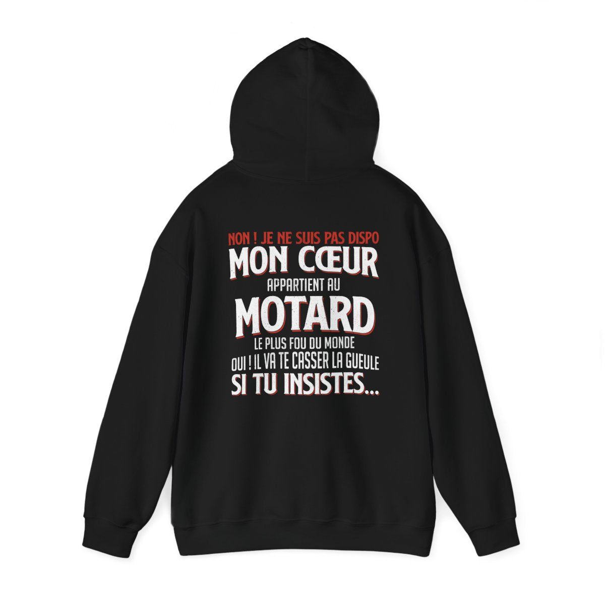 Mon coeur appartient au motard le plus fou du monde, il va te casser la gueule si tu insistes