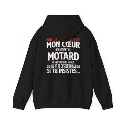 Mon coeur appartient au motard le plus fou du monde, il va te casser la gueule si tu insistes